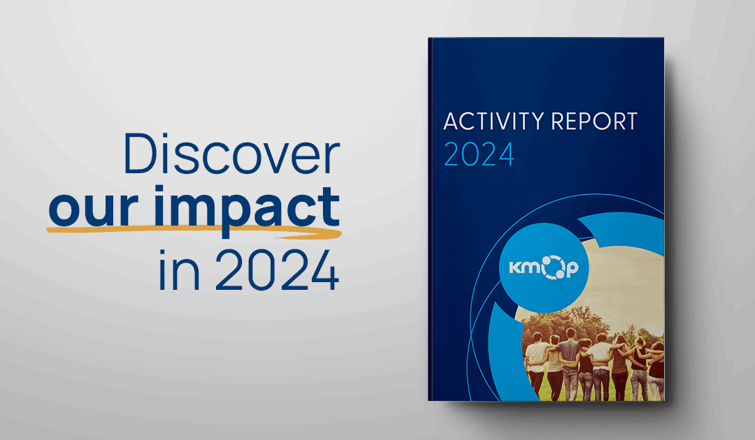 KMOP 2024 activity report is here: Discover our journey toward empowering individuals and strengthening communities