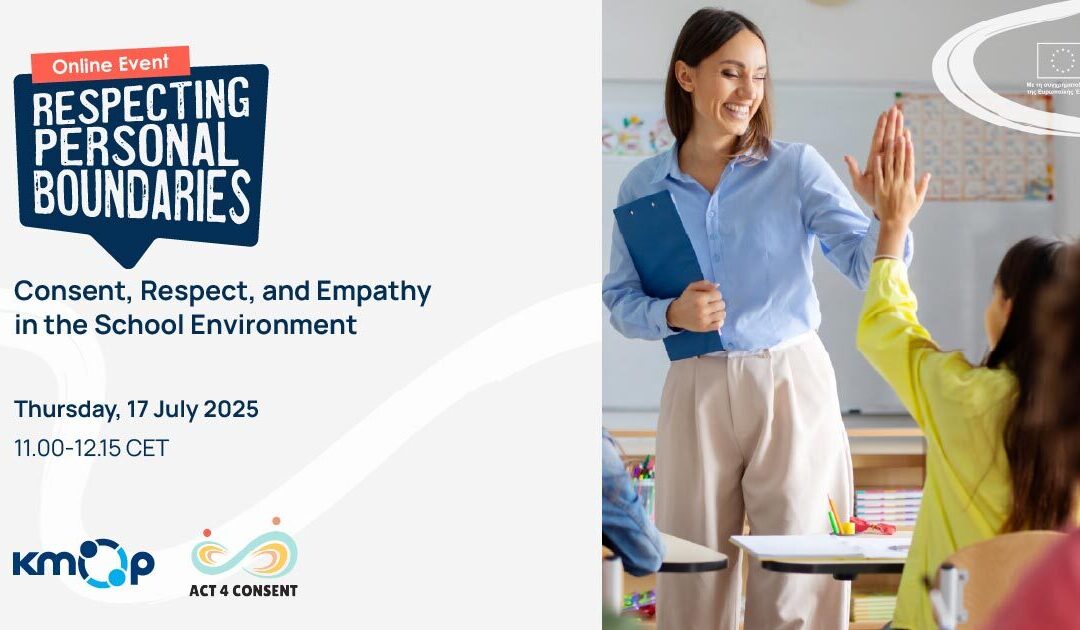 #RespectingPersonalBoundaries: Consent, respect, empathy in the school environment